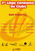 Rànquing II Lliga Catalana de Clubs (Després de la 1a prova - Sant Vicenç dels Horts) <img src="img/nou-fix.gif"> Rànquing II Lliga Catalana de Clubs (Després de la 1a prova - Sant Vicenç dels Horts) <img src="img/nou-fix.gif">